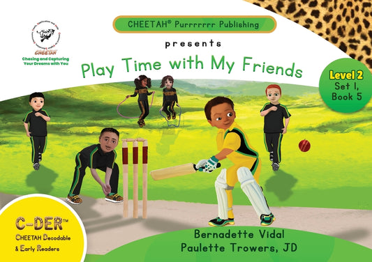 C-DER (Cheetah Decodable & Early Readers) Set 1, Book 5, Play Time With My Friends - Paperback