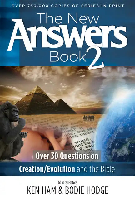 The New Answers Book 2: Over 30 Questions on Creation/Evolution and the Bible - Paperback
