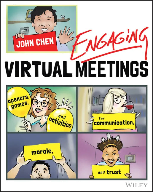 Engaging Virtual Meetings: Openers, Games, and Activities for Communication, Morale, and Trust - Paperback
