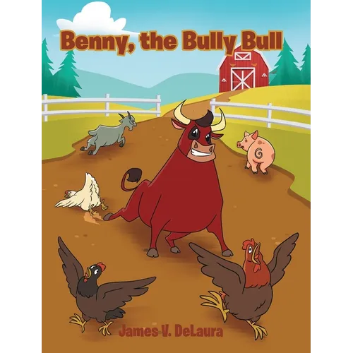 Benny, the Bully Bull - Hardcover