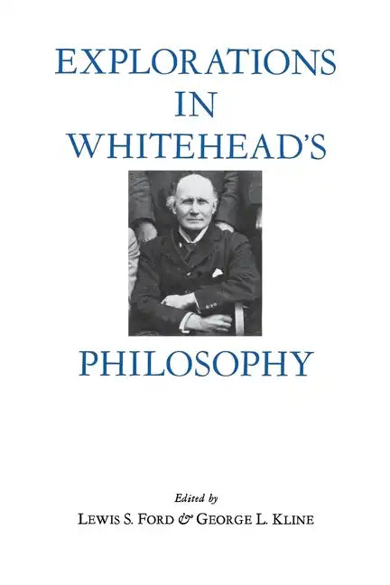 Explorations in Whitehead's Philosophy - Paperback