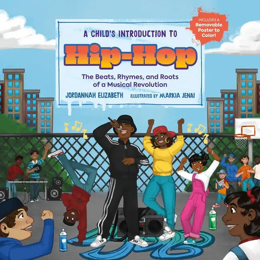 A Child's Introduction to Hip-Hop: The Beats, Rhymes, and Roots of a Musical Revolution - Hardcover