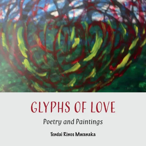 Glyphs of Love: Poetry and Paintings - Paperback