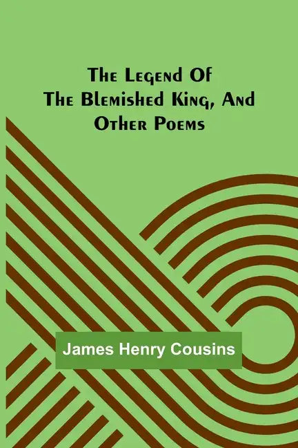 The legend of the blemished king, and other poems - Paperback