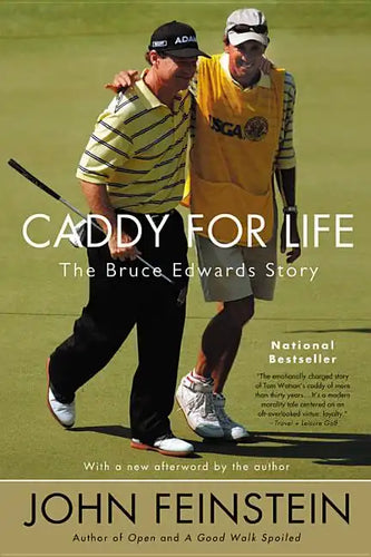 Caddy for Life: The Bruce Edwards Story - Paperback