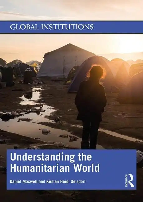 Understanding the Humanitarian World - Paperback