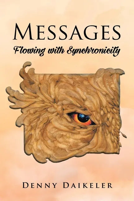 Messages: Flowing with Synchonicity - Paperback