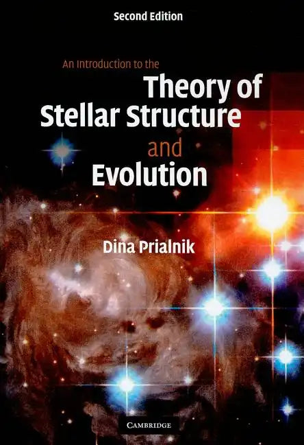 An Introduction to the Theory of Stellar Structure and Evolution - Hardcover