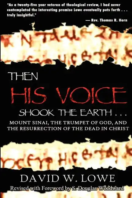Then His Voice Shook the Earth: Mount Sinai, the Trumpet of God, and the Resurrection of the Dead in Christ - Paperback