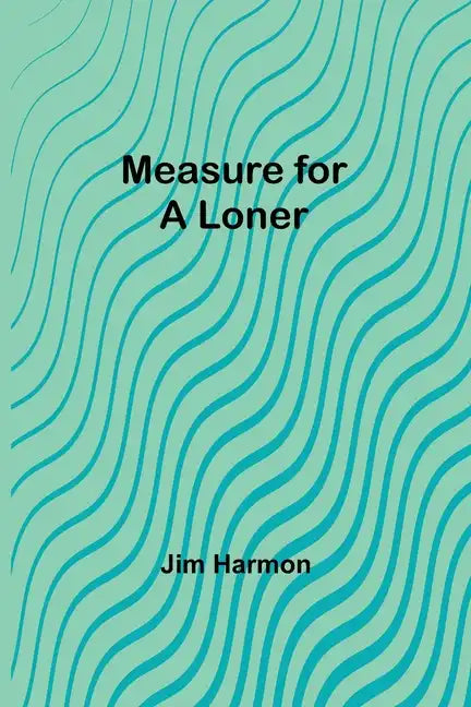 Measure for a Loner - Paperback