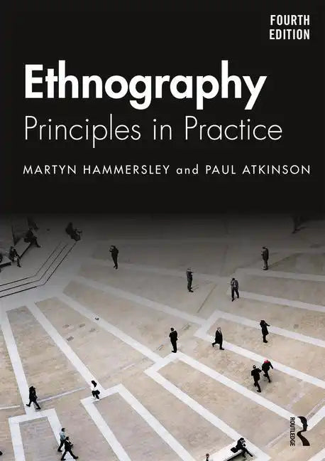 Ethnography: Principles in Practice - Paperback