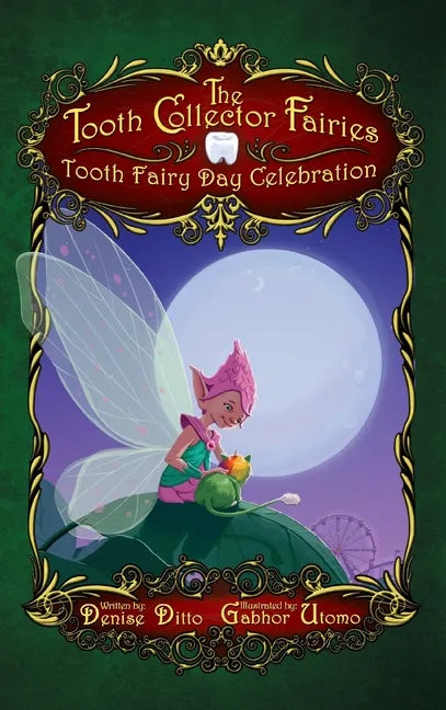 Tooth Collector Fairies: Tooth Fairy Day Celebration - Hardcover