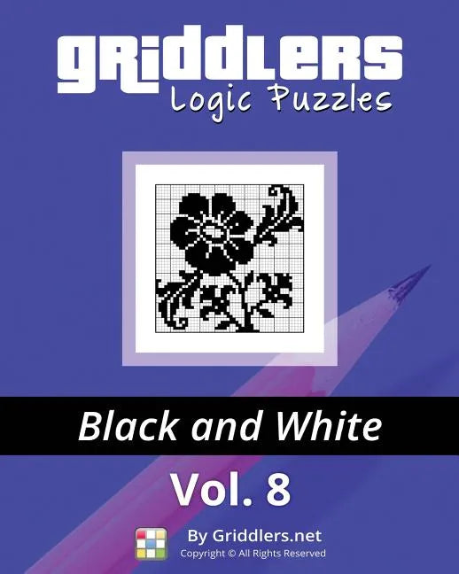 Griddlers Logic Puzzles: Black and White - Paperback