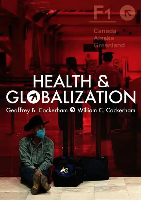 Health and Globalization - Hardcover