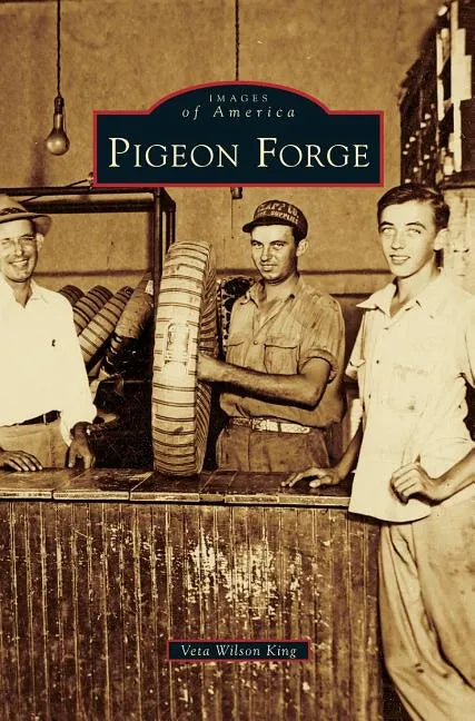 Pigeon Forge - Hardcover