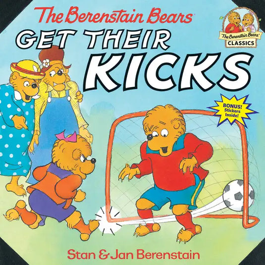 The Berenstain Bears Get Their Kicks - Paperback