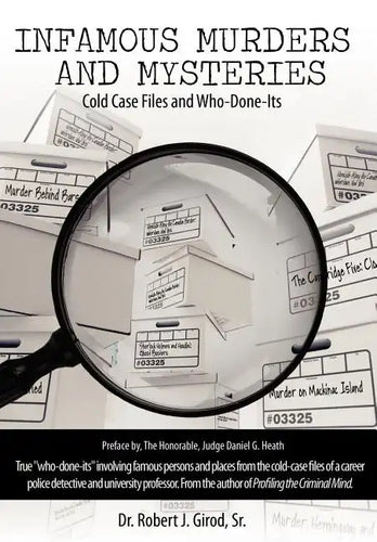 Infamous Murders and Mysteries: Cold Case Files and Who-Done-Its - Hardcover
