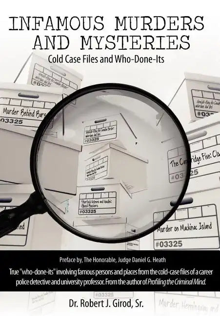 Infamous Murders and Mysteries: Cold Case Files and Who-Done-Its - Hardcover