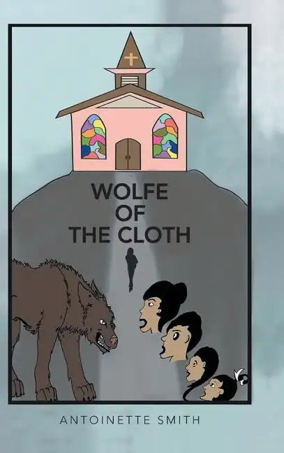 Wolfe of the Cloth: Tears on my heart - Hardcover