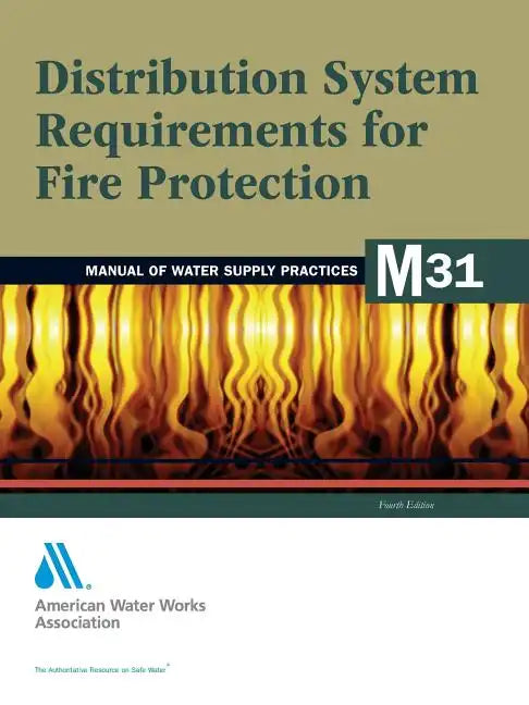 M31 Distribution System Requirements for Fire Protection, Fourth Edition - Paperback