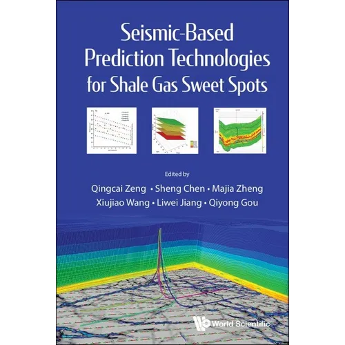Seismic-Based Prediction Technologies Shale Gas Sweet Spots - Hardcover