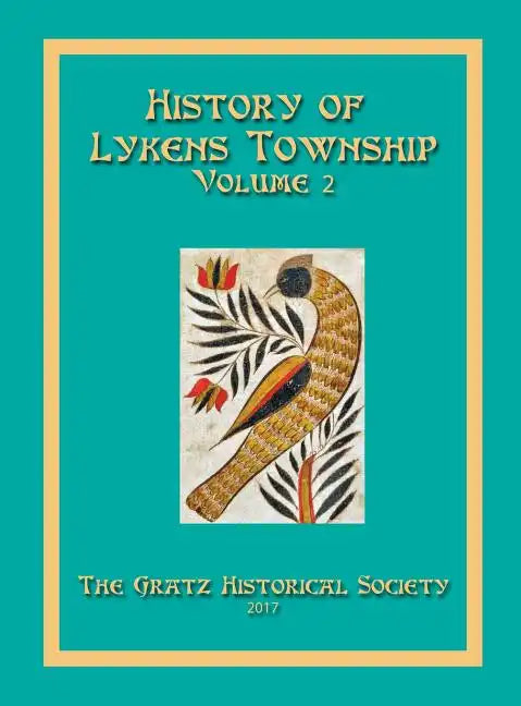 History of Lykens Township Volume 2 - Hardcover