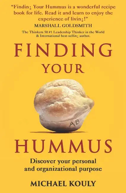 Finding Your Hummus: Discover your personal and organizational purpose - Paperback