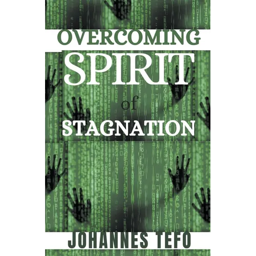 Overcoming Spirit Of Stagnation - Paperback