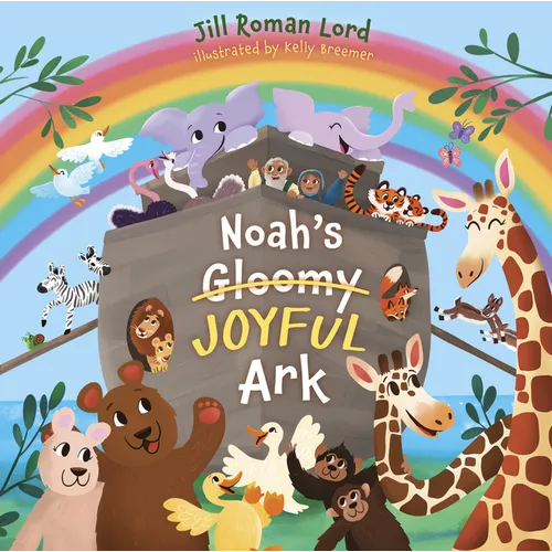 Noah's Gloomy Joyful Ark - Board Book