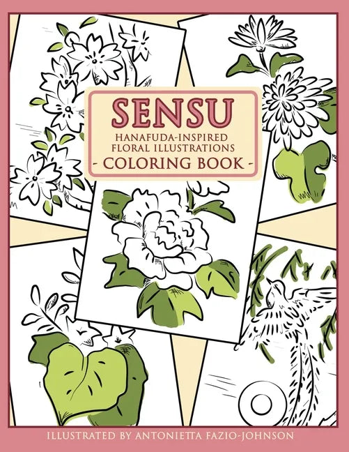 Sensu: Hanafuda-Inspired Floral Illustrations Coloring Book - Paperback