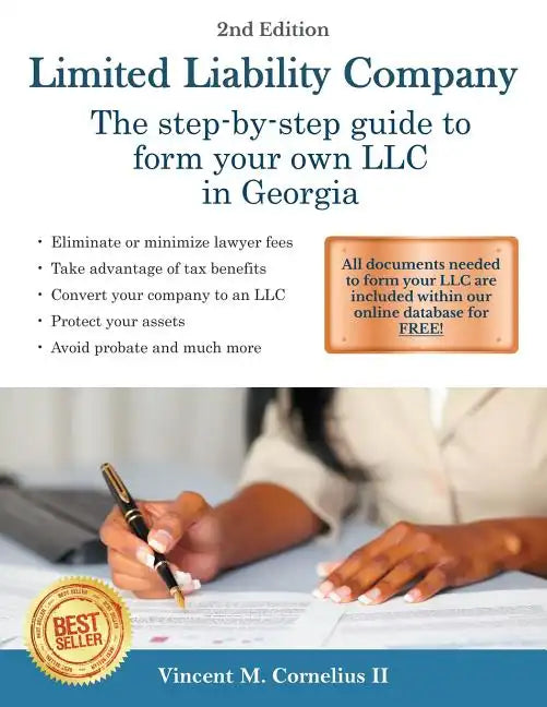 Limited Liability Company: The Step-by-Step Guide to Form Your Own LLC in Georgia - Paperback