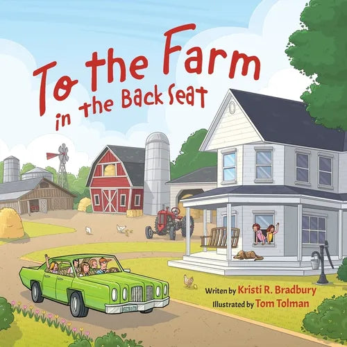 To the Farm in the Back Seat - Paperback
