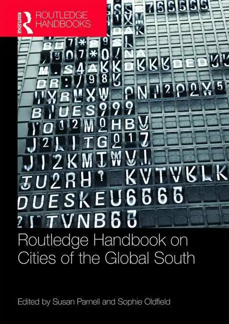 The Routledge Handbook on Cities of the Global South - Paperback