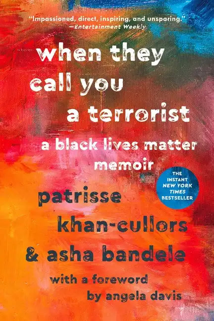 When They Call You a Terrorist: A Black Lives Matter Memoir - Paperback