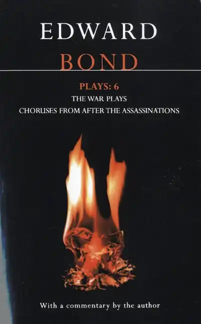 Bond Plays: 6: The War Plays; Choruses from After the Assassinations - Paperback