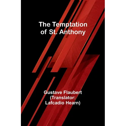 The Temptation of St. Anthony - Paperback