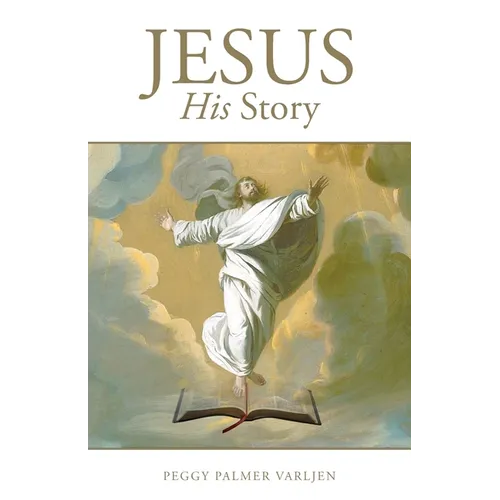 Jesus: His Story - Paperback