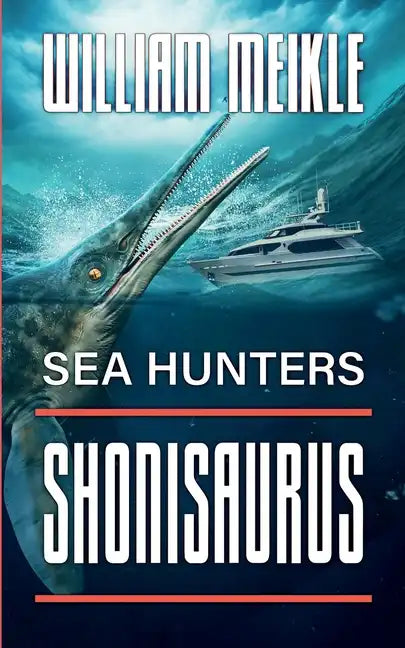 Sea Hunters: Shonisaurus - Paperback
