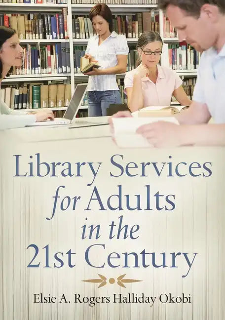 Library Services for Adults in the 21st Century - Paperback