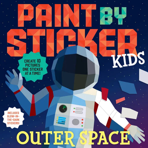 Paint by Sticker Kids: Outer Space: Create 10 Pictures One Sticker at a Time! Includes Glow-In-The-Dark Stickers - Paperback