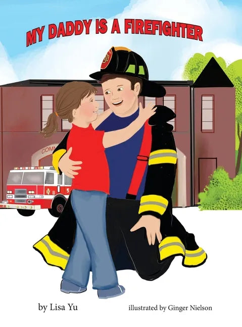 My Daddy is a Firefighter - Hardcover
