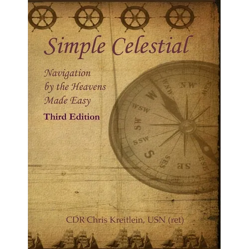 Simple Celestial: Navigation by the Heavens Made Easy - Paperback