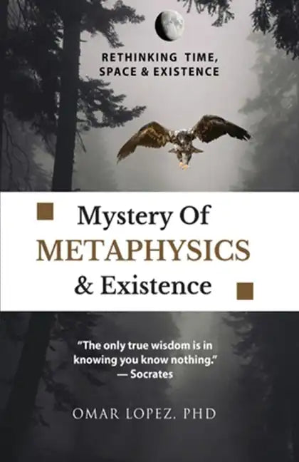 Mystery of Metaphysics & Existence - Paperback