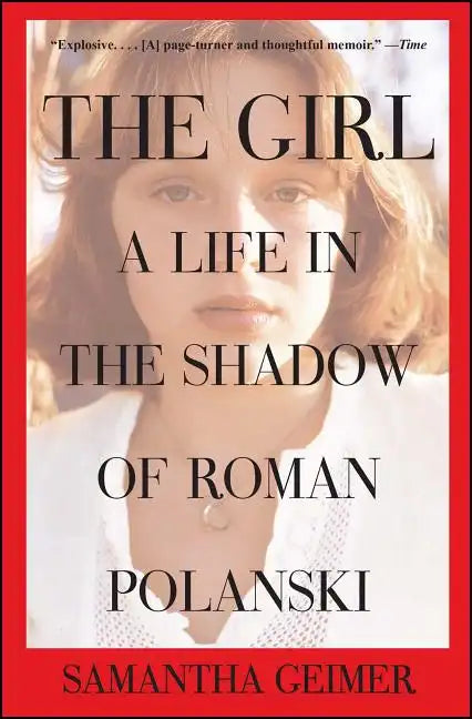Girl: A Life in the Shadow of Roman Polanski - Paperback