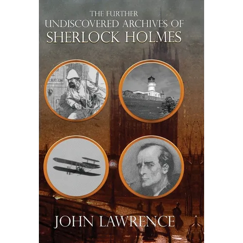 Further Undiscovered Archives of Sherlock Holmes - Hardcover