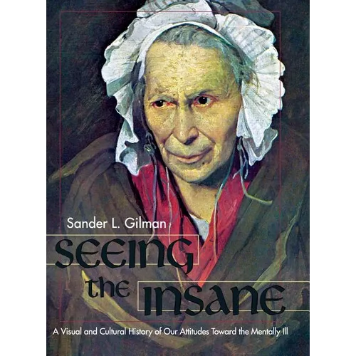 Seeing the Insane - Hardcover