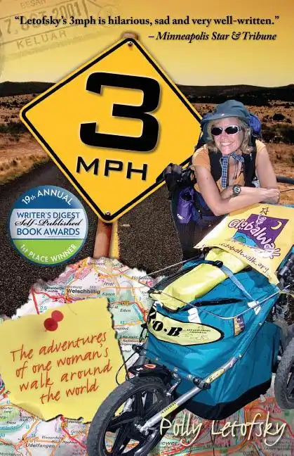 3mph: The Adventures of One Woman's Walk Around the World - Paperback