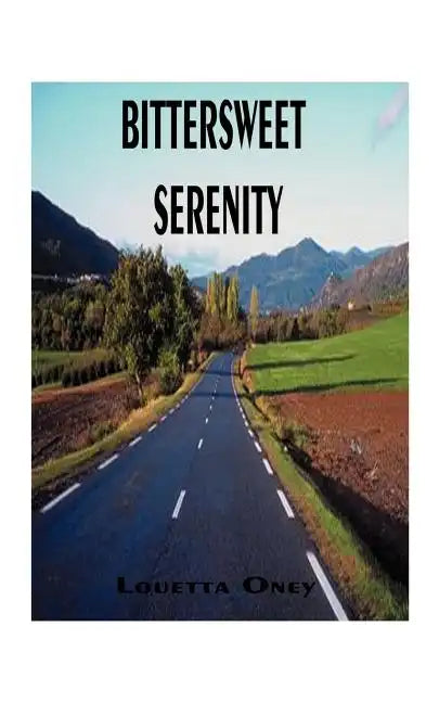 Bittersweet Serenity - Paperback