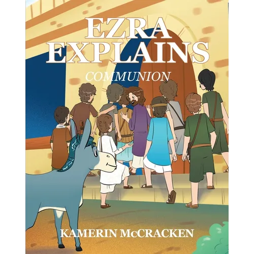 Ezra Explains: Communion - Paperback