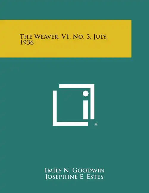 The Weaver, V1, No. 3, July, 1936 - Paperback